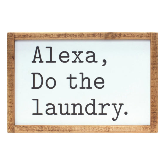 Alexa, Laundry Sentiment Sign 12" - Pier 1