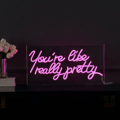 You're Like Really Pretty X Contemporary Glam Acrylic Box - Decorative Lighting