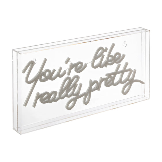 You're Like Really Pretty X Contemporary Glam Acrylic Box - Decorative Lighting