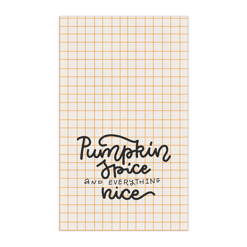 Pumpkin Spice and Everything Nice Kitchen Towel