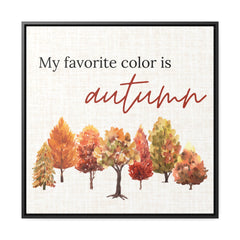 My Favorite Color is Autumn Tree Scape Framed Canvas Art