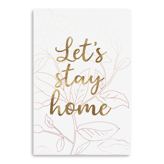 Let's Stay Home Bloom Canvas Giclee - Wall Art