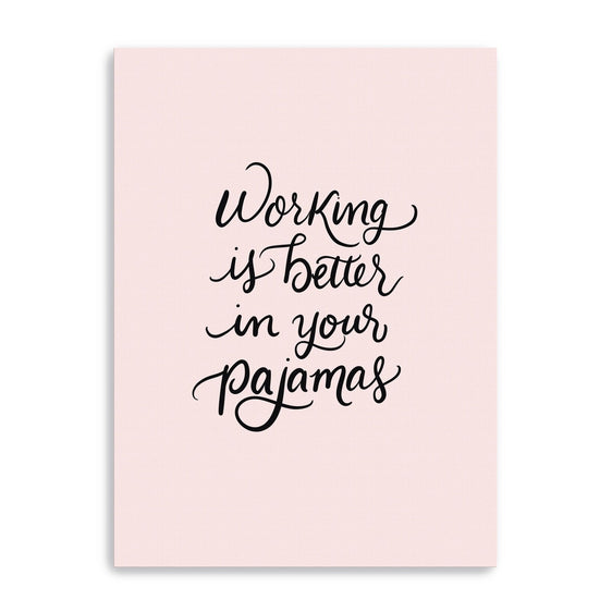 Working Better in Pajamas Canvas Giclee - Wall Art